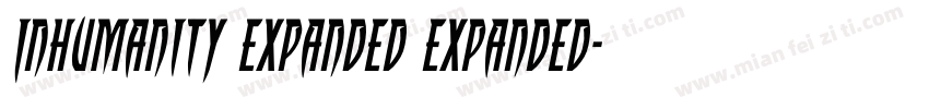 Inhumanity Expanded Expanded字体转换
